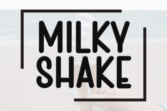Milky Shake: A Fresh Font for Modern Design