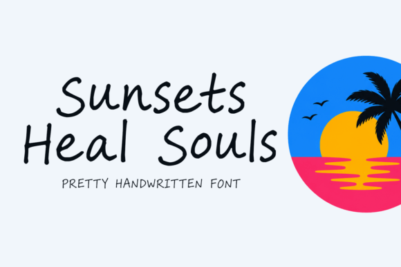 Sunsets Heal Souls: A Font for Vibrant Branding